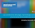 Ariadna Acevedo Rodrigo. Las condiciones del plagio. Aprendizaje, conocimiento y burocracias de la evidencia y la evaluación.