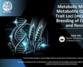 Metabolic Markers and Metabolite Quantitative Trait Loci (mQTLs) for the Breeding of Crop Quality and Resistance