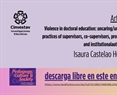 Violence in doctoral education: uncaring/uncareful practices of supervisors, co-supervisors, professors, and institutional authorities