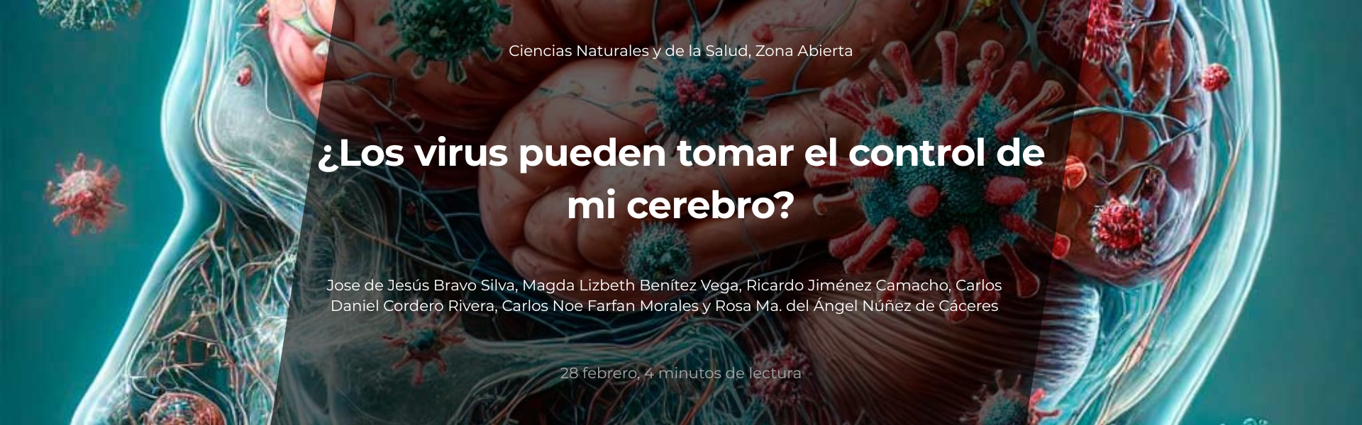 ¿Los virus pueden tomar el control de mi cerebro?