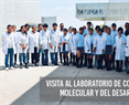 Visita al Laboratorio de Complejidad Molecular y del Desarrollo