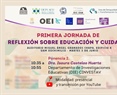 Mesa. Cuidados y educación. ¿Qué entendemos por cuidados y cómo se articula con los espacios educativos?