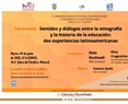 Conversatorio: Sentidos y diálogos entre la etnografía  y la historia de la educación: dos experiencias latinoamericanas