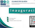 Inauguración. Actividades del 50 aniversario