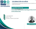 Conferencia: University mathematics learning as the art of transitioning across discourses.