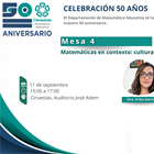 Mesa 4: Matemáticas en contexto: cultura, lengua y saberes.