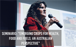Seminario: "Emerging crops for health, food and fuels; an Australian perspective"