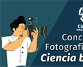 Concurso de Fotografía Científica: ciencia bajo el foco