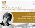 Conferencia magistral. Más allá y más acá del aula: Reflexiones sobre la historia y el presente de un espacio pedagógico