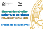 Taller Cuéntame de México: para niños y no tan niños